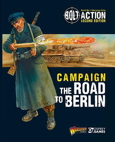 Bolt Action: Campaign Road To Berlin