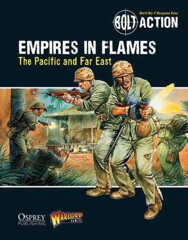 Bolt Action: Empire in Flames - The Pacific and the Far East