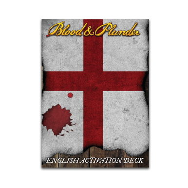 Blood and Plunder: English Activation Deck