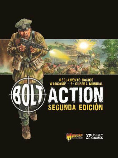 Bolt Action: World War II Wargames Rules - 2nd Edition (SPANISH)