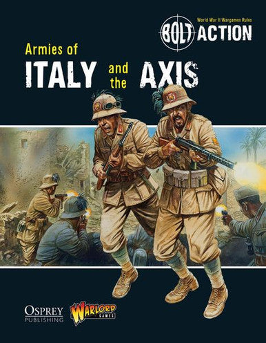 Bolt Action: Armies of Italy and The Axis